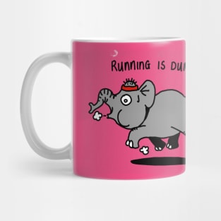 Running is dumb Mug